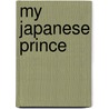 My Japanese Prince by Archibald Clavering Gunter