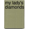 My Lady's Diamonds by Adeline Sergeant