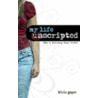 My Life Unscripted door Tricia Goyer