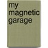 My Magnetic Garage