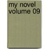 My Novel Volume 09
