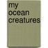 My Ocean Creatures