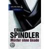 Mörder ohne Gnade door Erica Spindler