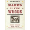 Naked in the Woods door Jim Motavalli