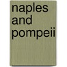 Naples And Pompeii by Unknown