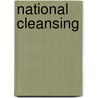 National Cleansing by Benjamin Frommer