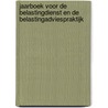 Jaarboek voor de belastingdienst en de belastingadviespraktijk door J. Hoogeweg