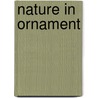 Nature In Ornament by Lewis Foreman Day