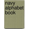 Navy Alphabet Book door Layman Frank Baum
