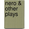 Nero & Other Plays door John Day