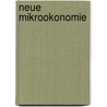 Neue Mikrookonomie door Wolfgang Brandes