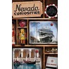 Nevada Curiosities by Richard Moreno