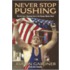 Never Stop Pushing