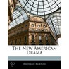 New American Drama door Richard Burton