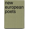 New European Poets door Wayne Miller