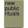 New Public Rituals by Marc E. Zimmermann