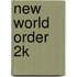 New World Order 2k