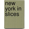 New York in Slices door Onbekend