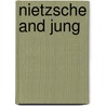 Nietzsche And Jung by Lucy Huskinson