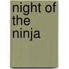 Night Of The Ninja door Max Abelard
