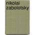 Nikolai Zabolotsky