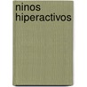 Ninos Hiperactivos door C. Avila