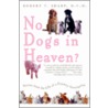 No Dogs in Heaven? by Robert Sharp