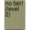 No Fair! (Level 2) by Marilyn Burns
