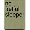 No Fretful Sleeper by Paul Millar