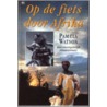 Op de fiets door Afrika by P. Watson