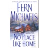 No Place Like Home door Fern Michaels