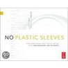 No Plastic Sleeves by Larry Volk