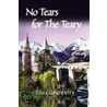 No Tears For Teary door Lisa Cushenberry