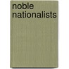Noble Nationalists by Eagle Glassheim