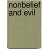 Nonbelief And Evil by Theodore M. Drange