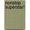Nonstop Superstar! door David Fermer