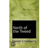 North Of The Tweed door Daniel Crowberry
