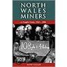 North Wales Miners door Keith Gildart