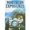 Northern Exposures by Eric Walters