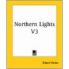 Northern Lights V3 by Gilbert Parker