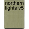 Northern Lights V5 by Gilbert Parker