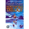 Northworld Trilogy by David Drake