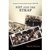 Not Just the Strap by Vera C. Pletsch