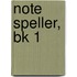 Note Speller, Bk 1