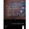 Notes And Sketches by Gilles Collette