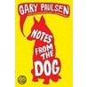 Notes from the Dog by Gary Paulsen