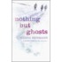 Nothing But Ghosts