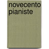 Novecento Pianiste by Alessandro Baricco
