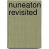Nuneaton Revisited door Peter Lee
