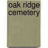 Oak Ridge Cemetery by Edward J. Russo